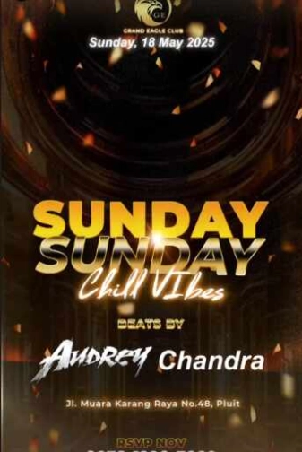 GRAND EAGLE CLUB PENJARINGAN JAKARTA - SUNDAY CHILL VIBES
