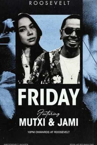ROOSEVELT JAKARTA - FRIDAY