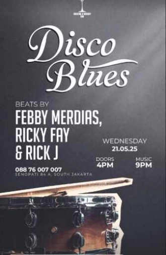 007 COCKTAIL & WHISKY BAR SENOPATI JAKARTA - DISCO BLUES