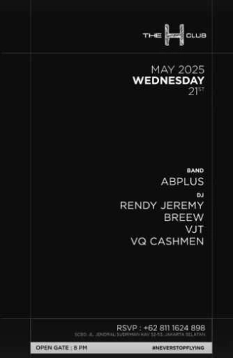 THE H CLUB SCBD JAKARTA - WEDNESDAY