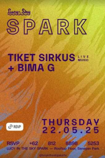 LUCY IN THE SKY SPARK SENAYAN JAKARTA - THURSDAY