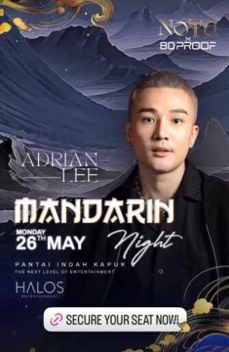 NOYA X 80 PROOF PANTAI INDAH KAPUK 2 - MANDARIN NIGHT