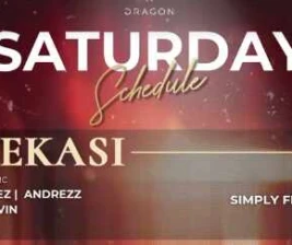 GOLD DRAGON BEKASI  SATURDAY