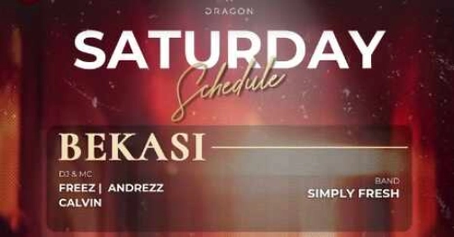 GOLD DRAGON BEKASI - SATURDAY