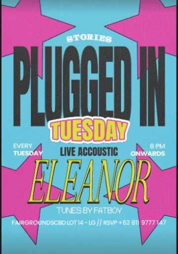 STORIES SCBD JAKARTA - PLUGGED IN TUESDAY