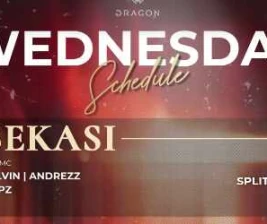 GOLD DRAGON BEKASI  WEDNESDAY