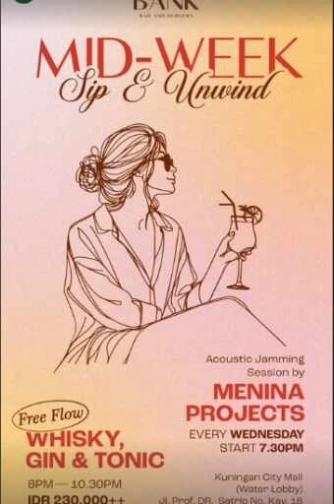 THE BANK KUNINGAN JAKARTA - MID WEEK SIP & UNWIND