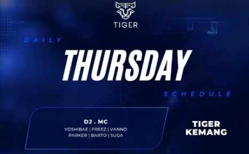 GOLDEN TIGER KEMANG - THURSDAY