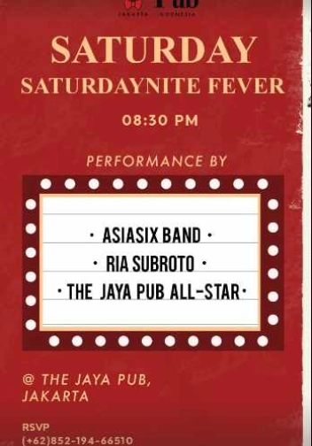 JAYA PUB MENTENG JAKARTA - SATURDAY NITE FEVER