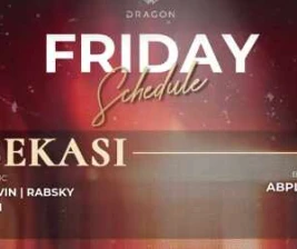 GOLD DRAGON BEKASI  FRIDAY