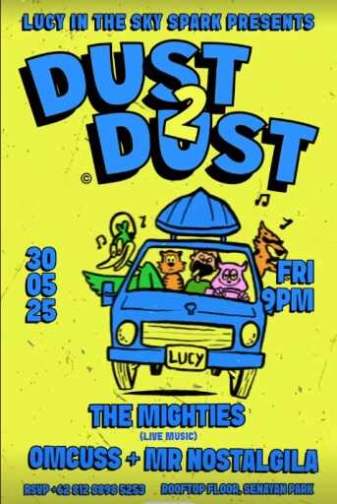 LUCY IN THE SKY SPARK SENAYAN JAKARTA - DUST 2 DUST
