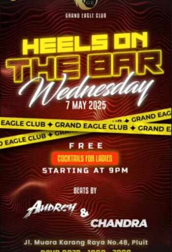 GRAND EAGLE CLUB PENJARINGAN JAKARTA - HEELS ON THE BAR
