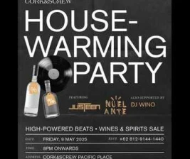 CORK  SCREW SENAYAN JAKARTA  HOUSE WARMING PARTY