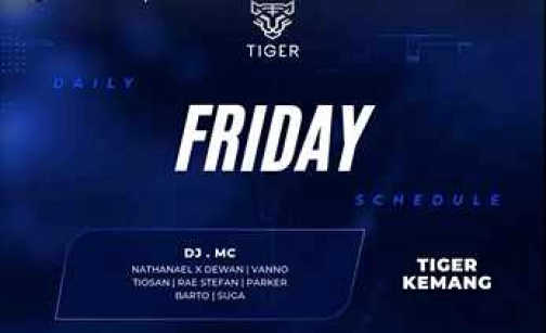 GOLDEN TIGER KEMANG JAKARTA - FRIDAY
