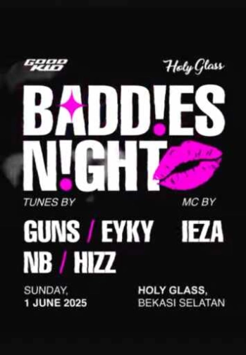 HOLY GLASS BEKASI - BADDIES NIGHT