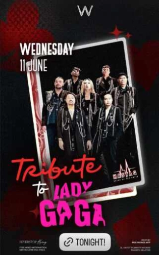W SUPER CLUB TEBET JAKARTA - TRIBUTE TO LADY GAGA