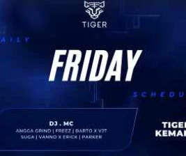 GOLDEN TIGER KEMANG JAKARTA  FRIDAY