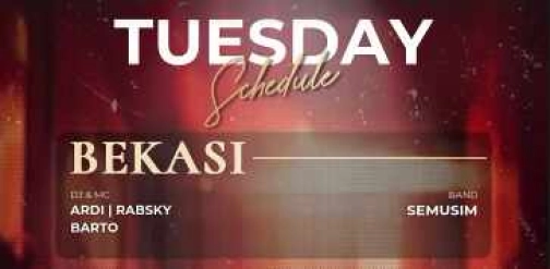 GOLD DRAGON BEKASI - TUESDAY
