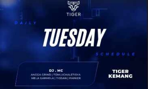 GOLDEN TIGER KEMANG JAKARTA - TUESDAY