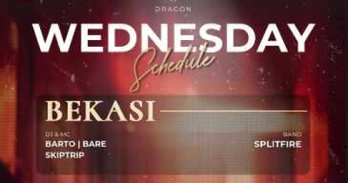 GOLD DRAGON BEKASI - WEDNESDAY
