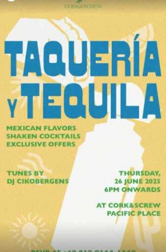 CORK & SCREW SENAYAN JAKARTA - TAQUERIA TEQUILA