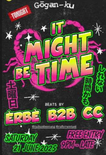 GOGANKU JAKARTA - IT MIGHT BE TIME