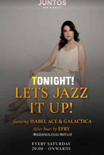 JUNTOS KUNINGAN JAKARTA - LETS JAZZ IT UP!