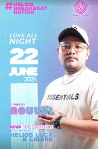 HELIOS PANTAI INDAH KAPUK - LOVE ALL NIGHT