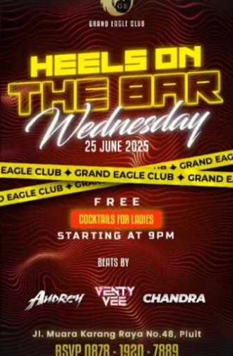 GRAND EAGLE CLUB PENJARINGAN JAKARTA - HEELS ON THE BAR