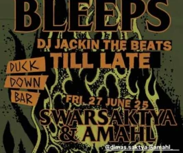 DUCK DOWN GUNAWARMAN JAKARTA  BLIPS  BLEEPS