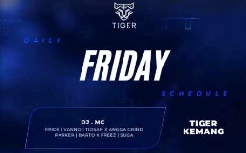 GOLDEN TIGER KEMANG JAKARTA - FRIDAY