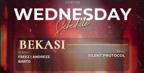 GOLD DRAGON BEKASI - WEDNESDAY