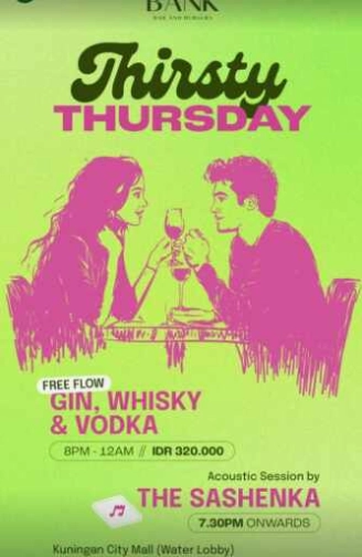 THE BANK KUNINGAN JAKARTA - THIRSTY THURSDAY