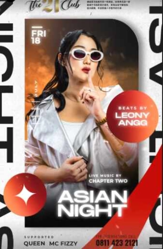 THE 21 CLUB PANTAI INDAH KAPUK - ASIAN NIGHT