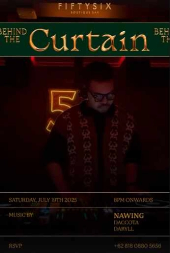 FIFTYSIX JAKARTA - BEHIND THE CURTAIN