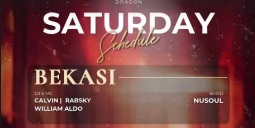 GOLD DRAGON BEKASI - SATURDAY