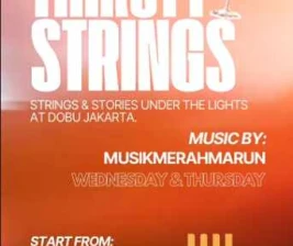 DOBU KUNINGAN JAKARTA  THIRSTY STRINGS