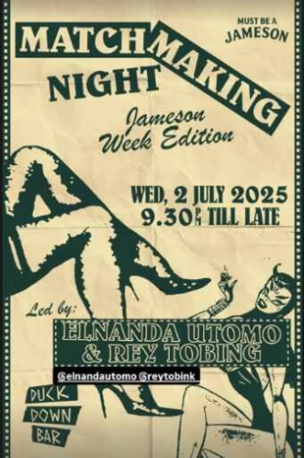 DUCK DOWN GUNAWARMAN JAKARTA - MATCH MAKING NIGHT
