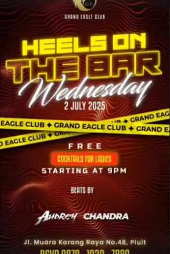 GRAND EAGLE CLUB PENJARINGAN JAKARTA - HEELS ON THE BAR