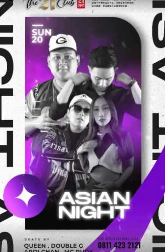 THE 21 CLUB PANTAI INDAH KAPUK - ASIAN NIGHT