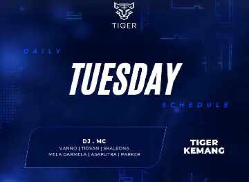 GOLDEN TIGER KEMANG JAKARTA - TUESDAY