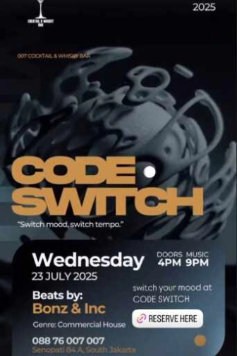 007 COCKTAIL & WHISKY BAR SENOPATI JAKARTA - CODE SWITCH