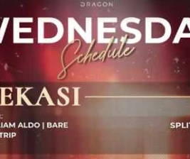 GOLD DRAGON BEKASI  WEDNESDAY