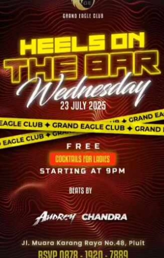 GRAND EAGLE CLUB PENJARINGAN JAKARTA - HEELS ON THE BAR