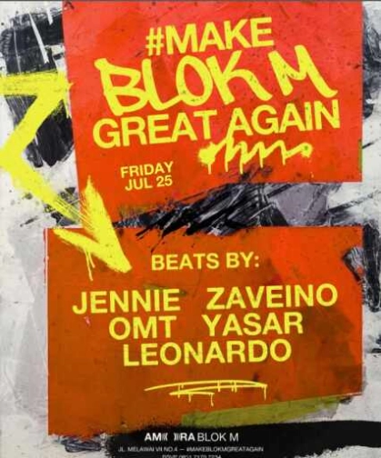 AMORA BLOK M JAKARTA - BLOK M GREAT AGAIN