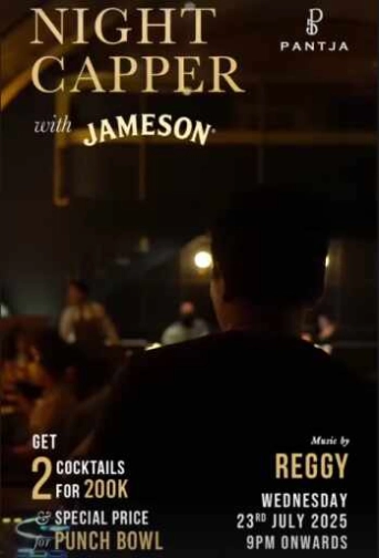 PANTJA SENOPATI JAKARTA - NIGHT CAPPER WITTH JAMESON