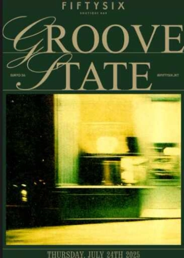 FIFTYSIX JAKARTA - GROOVE STATE
