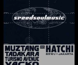 HATCHI PONDOK INDAH JAKARTA  SPEED SOUL MUSIC