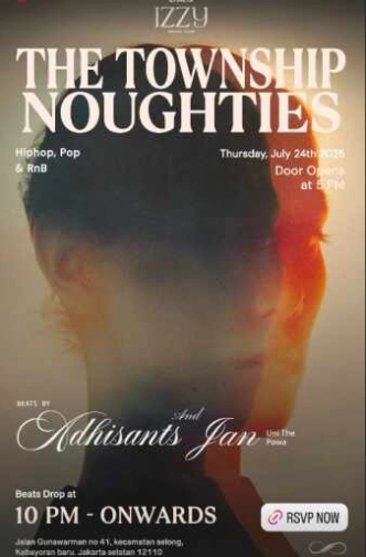 IZZY SOCIAL CLUB GUNAWARMAN JAKARTA - THE TOWNSHIP NOUGHTIES