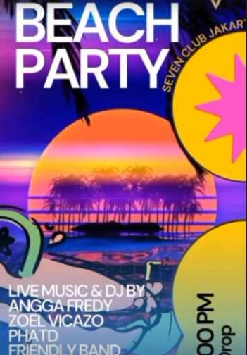SEVEN CLUB MANGGA DUA JAKARTA - BEACH PARTY